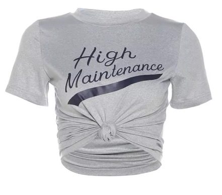 High maintenance Crew neck t-shirt